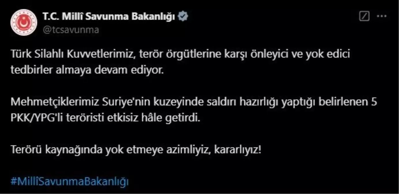 Suriye’nin Kuzeyinde 5 PKK/YPG Teröristi Etkisiz Hale Getirildi